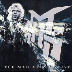 MSG : The Mad Axeman Live